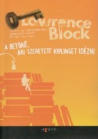 Block, Lawrence  : A betörő, aki szeretett Kiplinget idézni