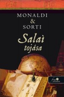 Monaldi, Rita - Sorti, Francesco : Salai krónikája 2. – Salai tojása