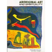 Crumlin, Rosemary - Knight, Anthony  : Aboriginal Art and Spirituality