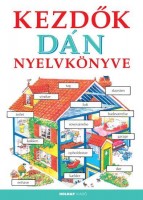 Davies, Helen - Soós Anita - Szebeni Kinga : Kezdők dán nyelvkönyve