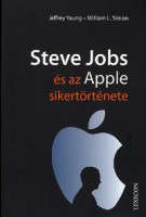Young, Jeffrey -  Simon, William L. : Steve Jobs és az Apple sikertörténete