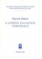 Maróth Miklós : A görög filozófia története