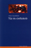 Goudsblom, Johan : Tűz és civilizáció