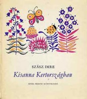 Szász Imre  : Kisanna Kertországban