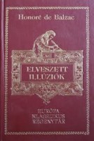 Balzac, Honoré de : Elveszett illúziók