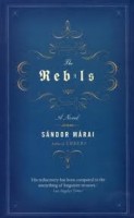 Márai Sándor  : The Rebels