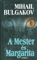 Bulgakov, Mihail : A Mester és Margarita