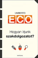 Eco, Umberto : Hogyan írjunk szakdolgozatot?