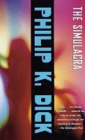 Dick, Philip K. : The Simulacra