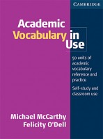McCarthy, Michael - O'Dell, Felicity : Academic Vocabulary in Use.