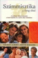 Volker, Albert - Baillieu, Edith  : Számmisztika és feng shui. A születési dátum elemzése a belső fejlődés és a tartós siker érdekében