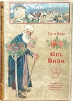 Tóth Béla : Gül Baba