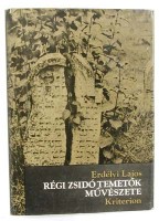 Erdélyi Lajos : Régi zsidó temetők művészete