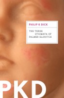 Dick, Philip K. : The Three Stigmata of Palmer Eldritch
