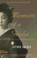 Golden, Arthur  : Memoirs of a Geisha
