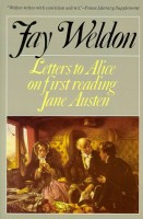Weldon, Fay  : Letters to Alice on First Reading Jane Austen