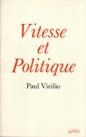 Virilio, Paul  : Vitesse et politique