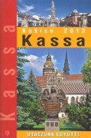 Marton Jenő - Hoffmann Éva : Kassa. Európa kulturális fővárosa 2013