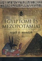 Dobrovits Aladár - Kákosy László  : Egyiptomi és mezopotámiai regék és mondák