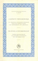 Petőcz Károly (szerk.) : A könyv tipográfiája. - 550 éves a nyomdászat