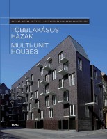Lévai-Kanyó Judit (szerk.) : Többlakásos házak. Multi-unit Houses 