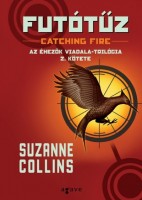 Collins, Suzanne : Futótűz - Az Éhezők Viadala - trilógia 2. kötete