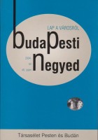 Fábri Anna (szerk.) : Társasélet Pesten és Budán. Budapesti Negyed 46. szám.
