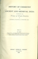 RAY, ACHARYA PRAFULLA CHANDRA : History of Chemistry in Ancient and Medieval India