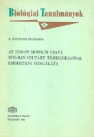 Zoffmann Zsuzsanna, K. : Az 1526-os mohácsi csata 1976-ban feltárt tömegsírjainak embertani vizsgálata