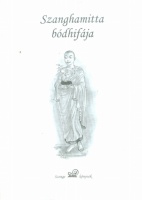 Ermesz Csaba (szerk.) - Pereira, Ananda : Szanghamitta bódhifája - Ananda Pereira: Élj most! Buddhista esszék