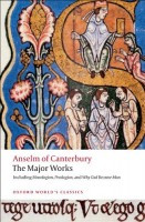 Anselm of Canterbury : The Major Works.