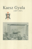 Kiss Éva  : Kaesz Gyula (1897-1967)