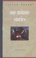 Örkény István : One Minute Stories