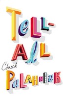 Palahniuk, Chuck : Tell-All