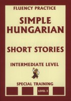 Pavlenko Alexander : Simple Hungarian - Short Stories - Intermediate Level 3.