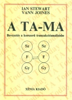 Stewart, Ian  - Joines, Vann : A Ta-Ma - Bevezetés a korszerű tranzakcióanalízisbe