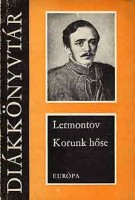 Lermontov, Mihail Jurjevics : Korunk hőse