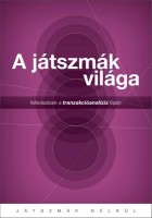 Járó Katalin (szerk.) : A játszmák világa. Felfedezések a tranzakcióanalízis tájain.