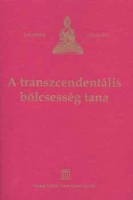 Thurman, Robert A. F. : A transzcendentális bölcsesség tana