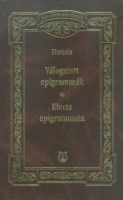 Martialis : Válogatott epigrammák / Electa epigrammata