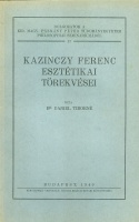 Danielik Tiborné, Br. : Kazinczy Ferenc esztétikai törekvései