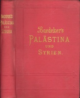 Baedeker, K.(arl) : Palästina und Syrien: Handbuch für Reisende. 