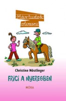 Nöstlinger, Christine : Frici a nyeregben