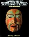  Corbin, George A. : Native arts of North America, Africa, and the South Pacific