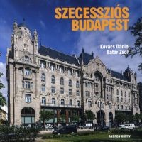 Kovács Dániel - Batár Zsolt  : Szecessziós Budapest