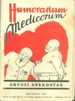 Bélay Ödön, D. (szerk.) : Humorárium medicorum - Orvosi anekdoták