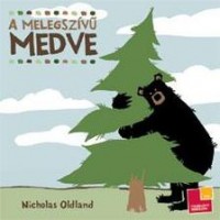 Oldland, Nicholas : A melegszívű medve