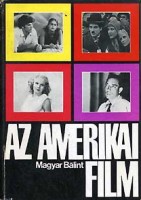 Magyar Bálint : Az amerikai film