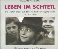 Vishniac, Roman  : Leben in Schtetl. Die Letzen Bilder Aus Der Ostjudischen Vergangenheit 1935-1939.