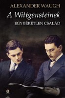 Waugh, Alexander : A Wittgensteinek - Egy békétlen család